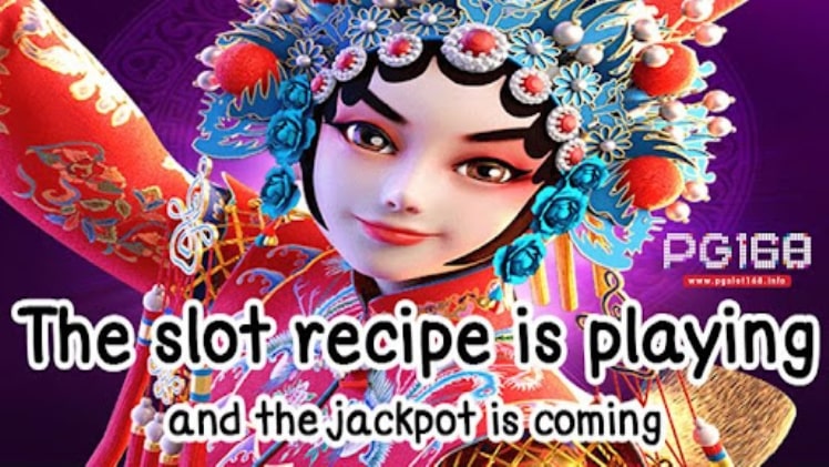 The slot recipe is playing and the jackpot is coming